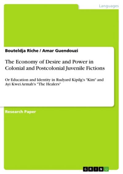 The Economy of Desire and Power in Colonial and Postcolonial Juvenile Fictions