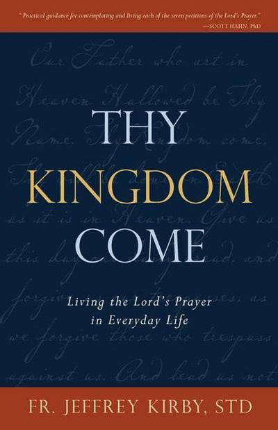 Thy Kingdom Come