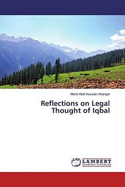 Reflections on Legal Thought of Iqbal