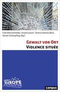 Gewalt vor Ort/Violence située
