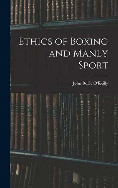 Ethics of Boxing and Manly Sport