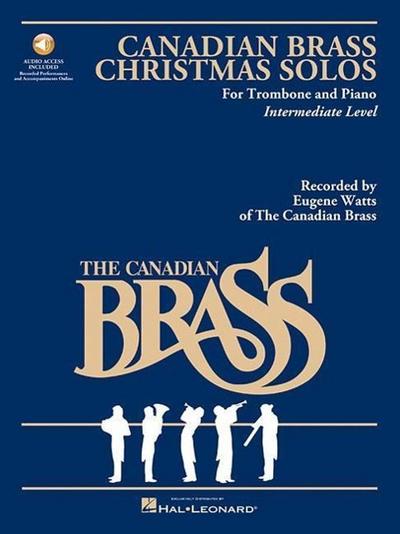 The Canadian Brass Christmas Solos - Trombone: With Recordings of Performances and Accompaniments