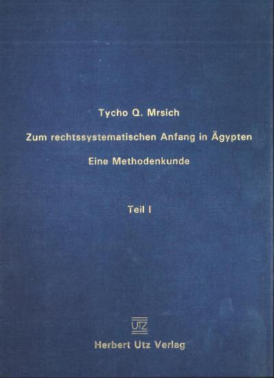 Zum rechtssystematischen Anfang in Ägypten