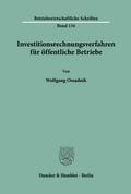 Investitionsrechnungsverfahren für öffentliche Betriebe.