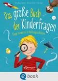 Das große Buch der Kinderfragen
