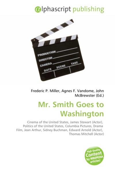 Mr. Smith Goes to Washington - Frederic P. Miller