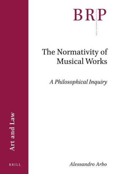 The Normativity of Musical Works: A Philosophical Inquiry