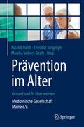 Prävention im Alter - Gesund und fit älter werden
