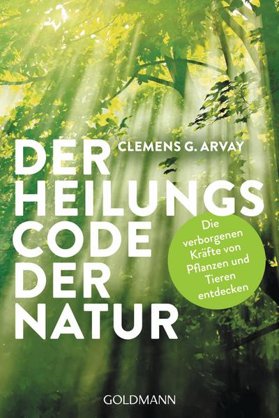 Der Heilungscode der Natur