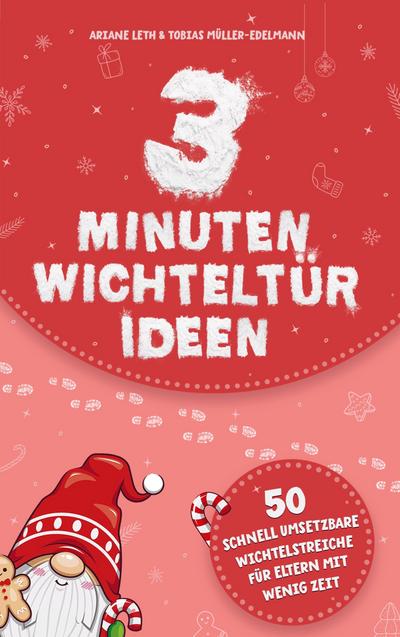 3 Minuten Wichteltür Ideen