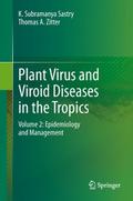 Plant Virus and Viroid Diseases in the Tropics