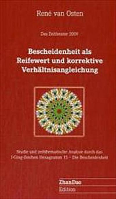 Bescheidenheit als Reifewert und korrektive Verhältnisangleichung