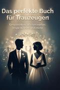 Das perfekte Buch für Trauzeugen
