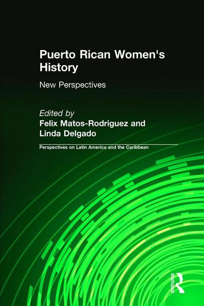 Puerto Rican Women’s History: New Perspectives