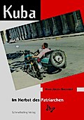 Kuba im Herbst des Patriarchen