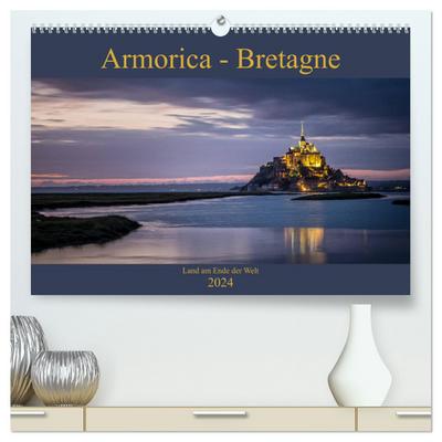 Armorica - Bretagne, Land am Ende der Welt (hochwertiger Premium Wandkalender 2024 DIN A2 quer), Kunstdruck in Hochglanz