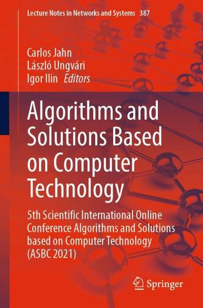 Algorithms and Solutions Based on Computer Technology