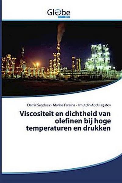 Viscositeit en dichtheid van olefinen bij hoge temperaturen en drukken