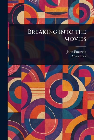 Breaking Into the Movies