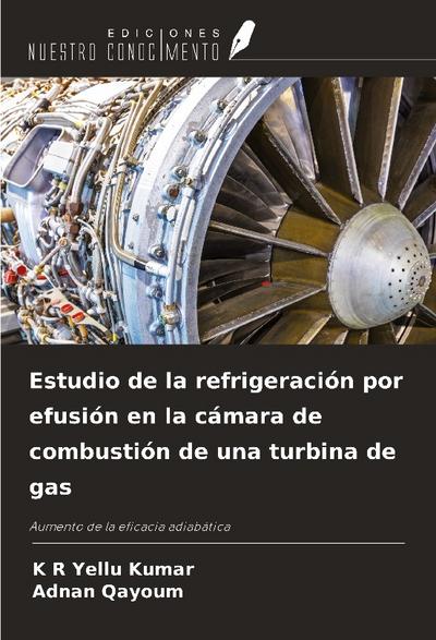 Estudio de la refrigeración por efusión en la cámara de combustión de una turbina de gas