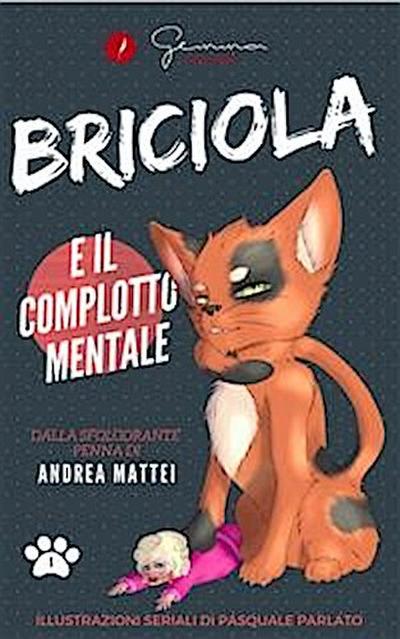 Briciola e il complotto mentale
