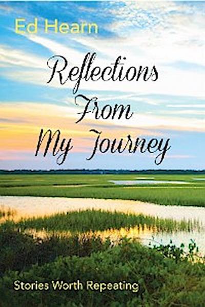 Reflections From My Journey
