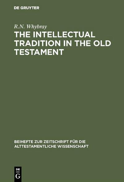 The Intellectual Tradition in the Old Testament
