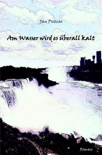 Am Wasser wird es überall kalt