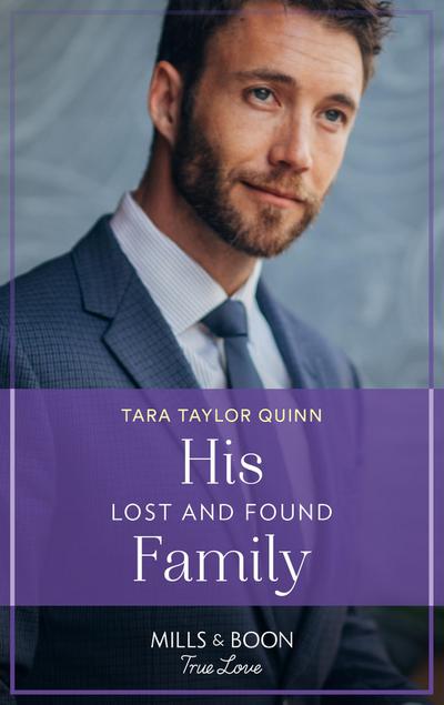 His Lost And Found Family (Mills & Boon True Love) (Sierra’s Web, Book 1)