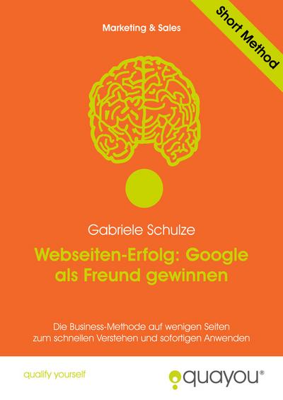 Webseiten-Erfolg: Google als Freund gewinnen