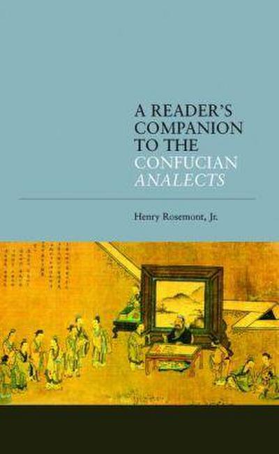 A Reader’s Companion to the Confucian Analects