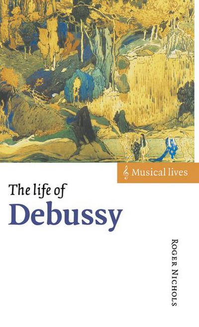 The Life of Debussy