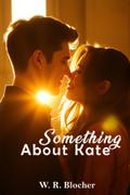 Something About Kate