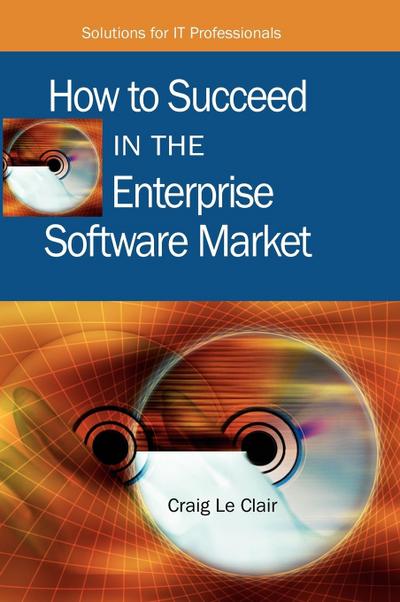How to Succeed in the Enterprise Software Market