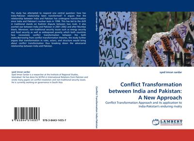Conflict Transformation between India and Pakistan: A New Approach