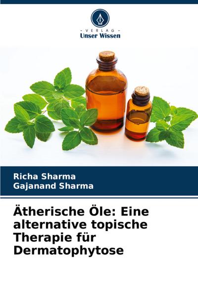 Ätherische Öle: Eine alternative topische Therapie für Dermatophytose