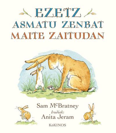 McBratney, S: Ezetz asmatu zenbat maite zaitudan