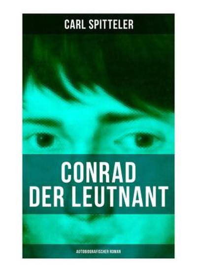 Conrad der Leutnant (Autobiografischer Roman)