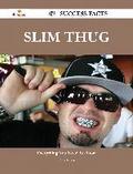 Slim Thug 81 Success Facts - Everything you need to know about Slim Thug