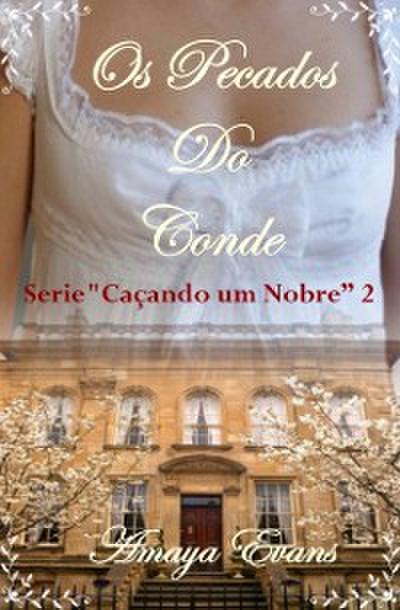 Os Pecados do Conde - Série “Caçando um Nobre” 2