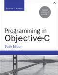Programming in Objective-C: Updated for Xcode 5 and iOS 7 (Developer’s Library)