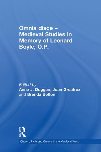 Omnia disce - Medieval Studies in Memory of Leonard Boyle, O.P.