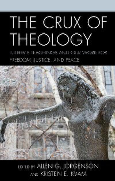 The Crux of Theology