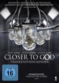 Closer to God - Frankensteins Kinder