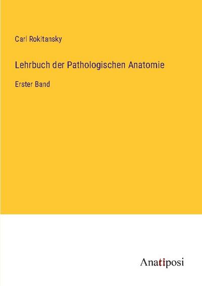 Lehrbuch der Pathologischen Anatomie