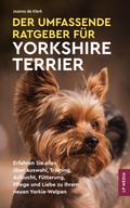 Der Umfassende Ratgeber Für Yorkshire Terrier