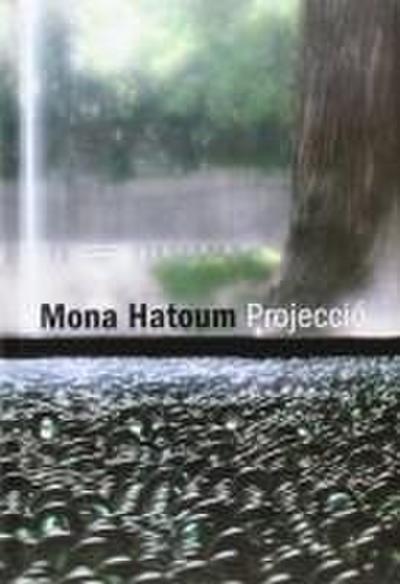 MONA HATOUM