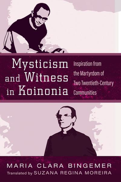 Mysticism and Witness in Koinonia