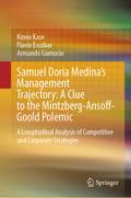Samuel Doria Medina’s Management Trajectory: A Clue to the Mintzberg-Ansoff-Goold Polemic