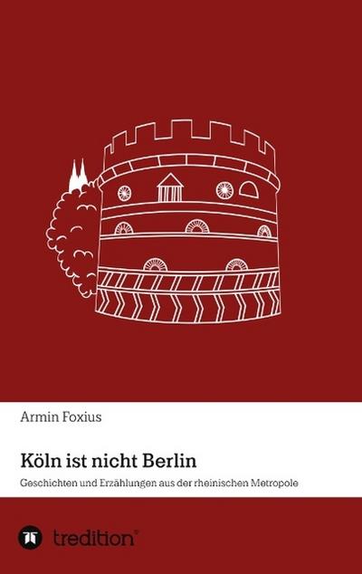 Köln ist nicht Berlin